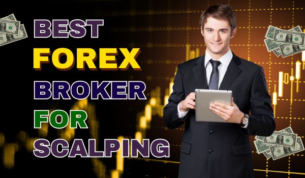 Ten Best Forex Broker for Scalping for 2025